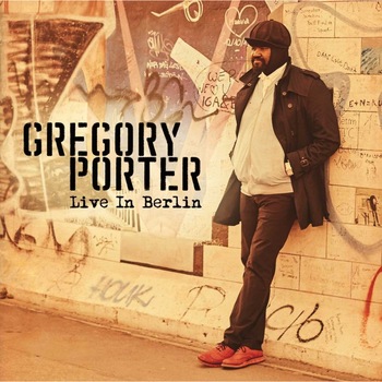 Gregory Porter - Live in Berlin (2CD/DVD) Gregory Porter - Live in Berlin (2CD/DVD)