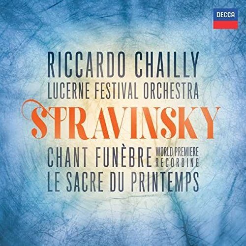 Riccardo Chailly/Lucerne Festival Orchestra/Sophie Koch - Stravinsky:Chant Funebre/Le Sacre du Printemps (CD)
