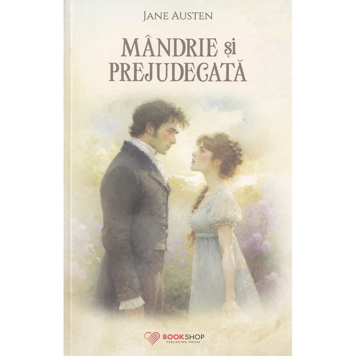 Mandrie Si Prejudecata - Jane Austen