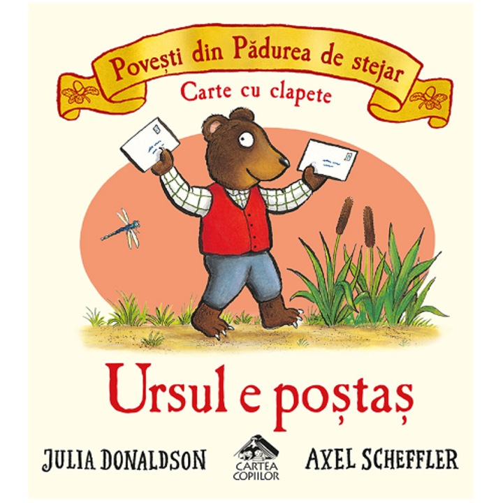 Ursul E Postas. Povesti Din Padurea De Stejar - Julia Donaldson