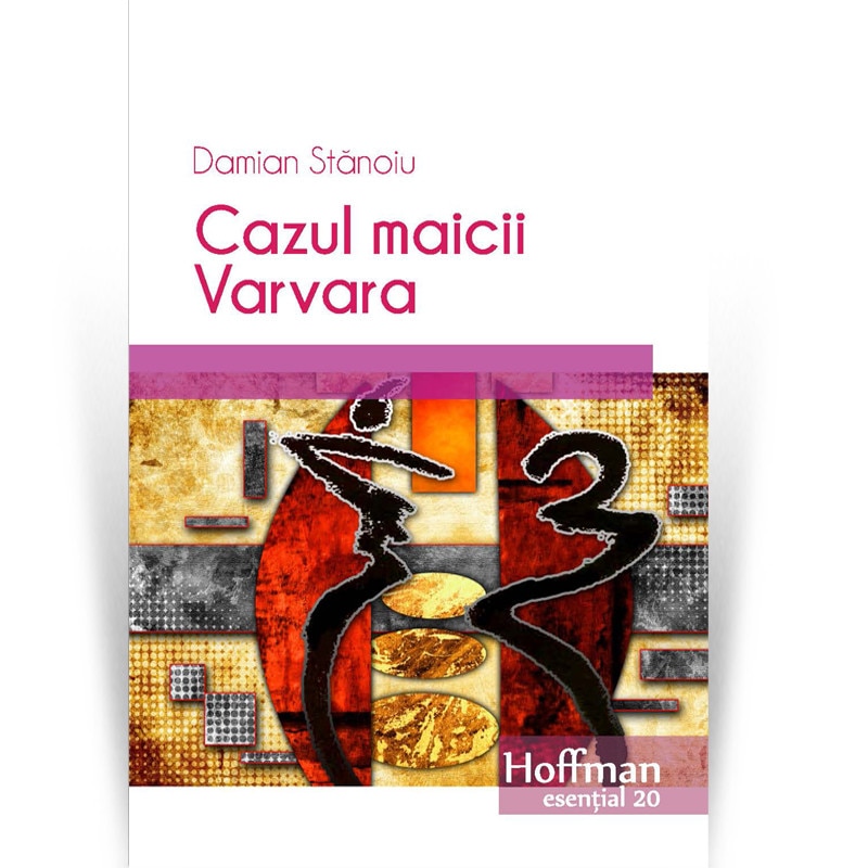 Cazul maicii Varvara - Damian Stanoiu