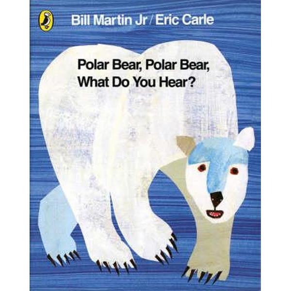 Polar Bear, Polar Bear, What Do You Hear?
