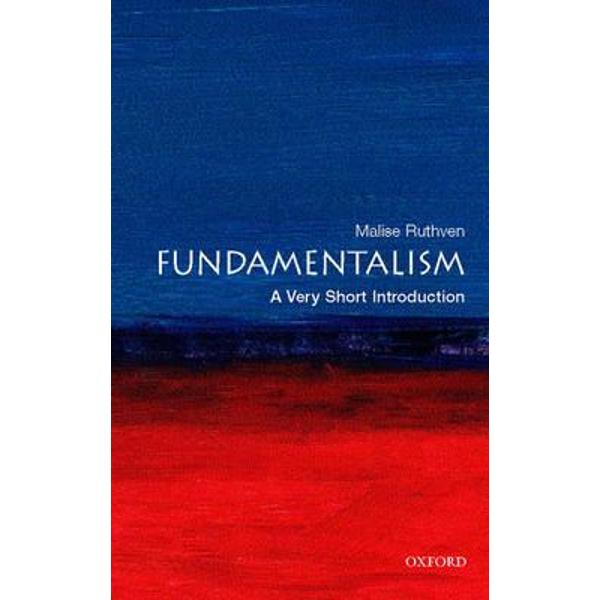 Fundamentalism: A Very Short Introduction