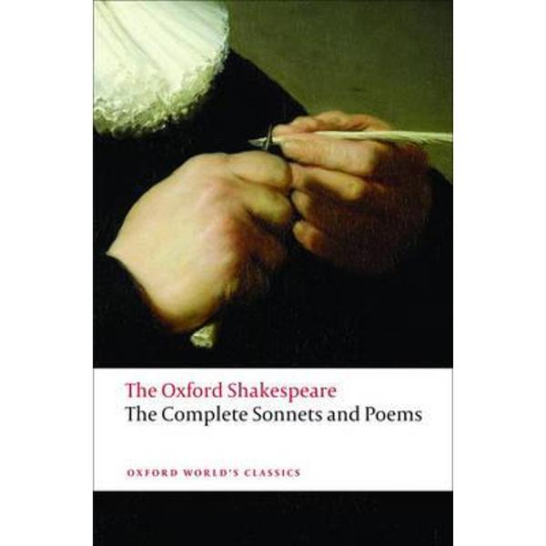 Oxford Shakespeare: The Complete Sonnets and Poems