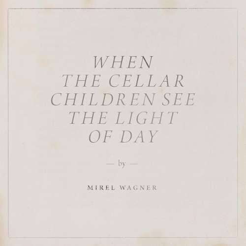 Mirel Wagner - When the Cellar.. (CD)