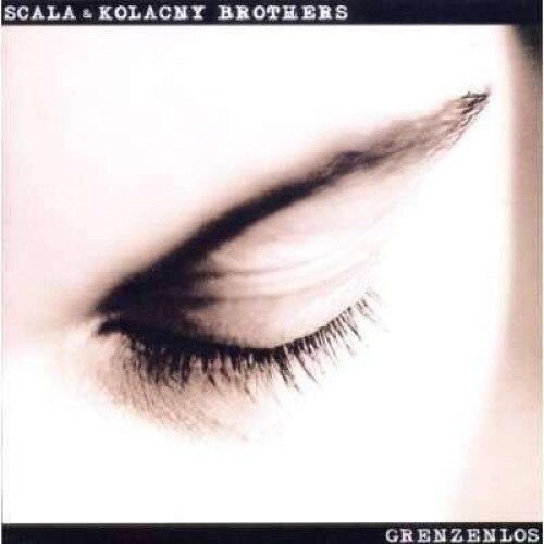 Scala & Kolacny Brothers - Grenzenlos (CD)