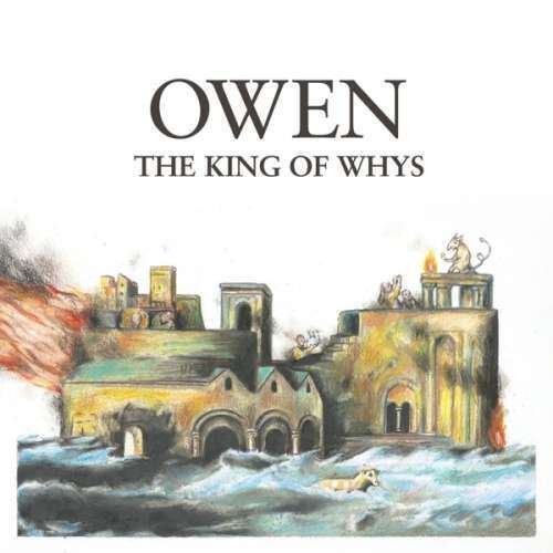 Owen - King of Whys (CD)