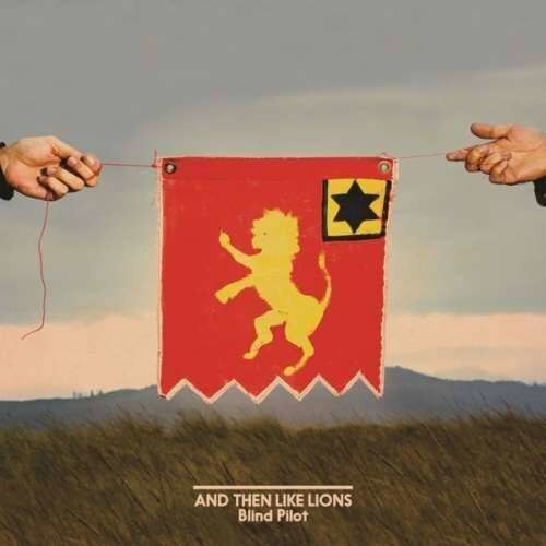 Blind Pilot - And Then Like Lions (CD)