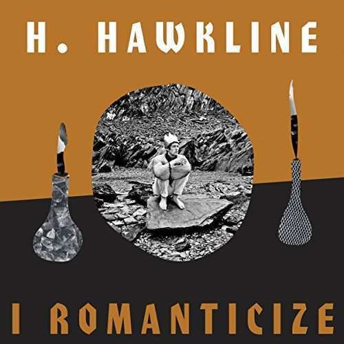 H Hawkline - I Romanticize (CD)