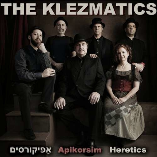 Klezmatics - Apikorsim - Heretics (CD)