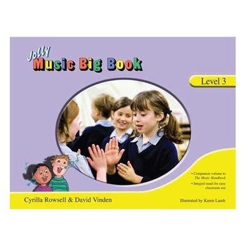 Jolly Music Big Book - Level 3 - David Vinden, Cyrilla Rowsell Jolly Music Big Book - Level 3 - David Vinden, Cyrilla Rowsell