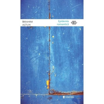 Epidemia romantica - İbrahim Altun Epidemia romantica - İbrahim Altun