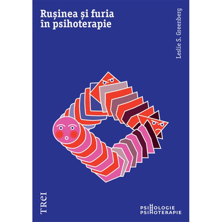 Rusinea si furia in psihoterapie, Leslie S. Greenberg