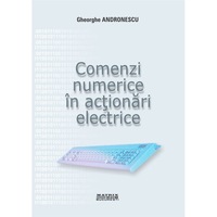 Comenzi numerice in actionari electrice, Gheorghe Andronescu