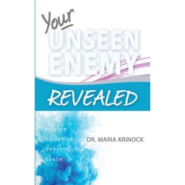 Your Unseen Enemy Revealed, Dr Maria Krinock (Author)