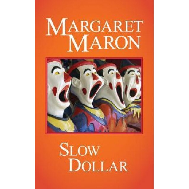 Slow Dollar, Margaret Maron (Author)
