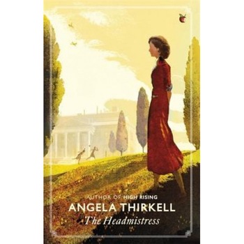 The Headmistress, Angela Thirkell (Author) The Headmistress, Angela Thirkell (Author)
