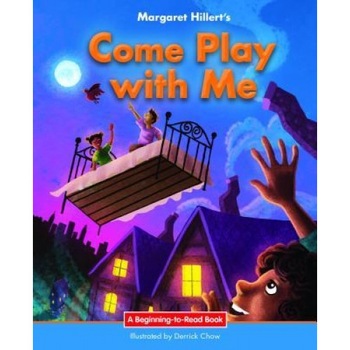 Come Play with Me, Margaret Hillert (Author) Come Play with Me, Margaret Hillert (Author)