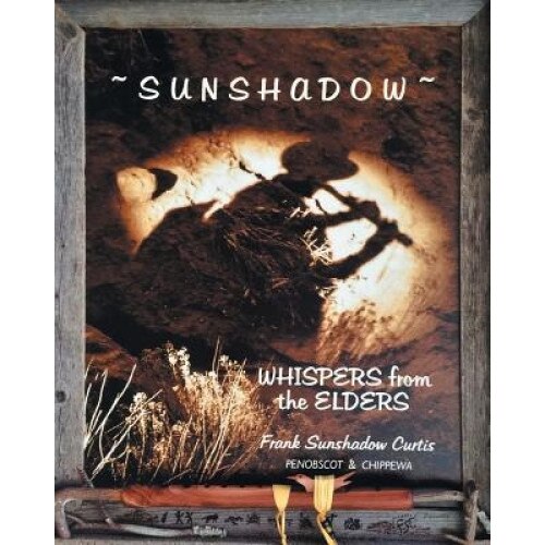 Sunshadow: Whispers from the Elders, Frank S. Curtis (Author)