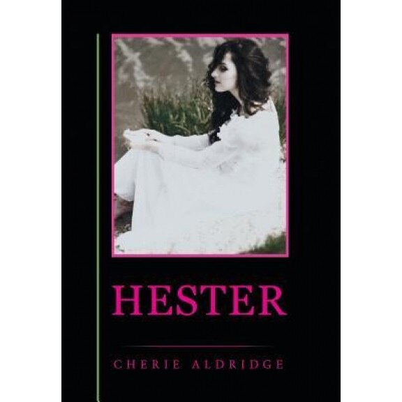 Hester, Cherie Aldridge (Author)