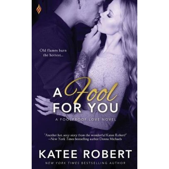 A Fool for You, Katee Robert (Author)