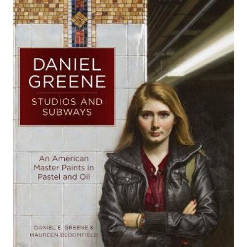Daniel Greene - Studios and Subways: Advancing the Realist Project, Daniel E. Greene (Author)