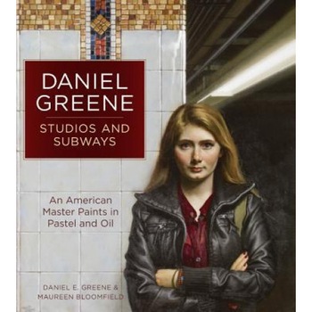 Daniel Greene - Studios and Subways: Advancing the Realist Project, Daniel E. Greene (Author) Daniel Greene - Studios and Subways: Advancing the Realist Project, Daniel E. Greene (Author)
