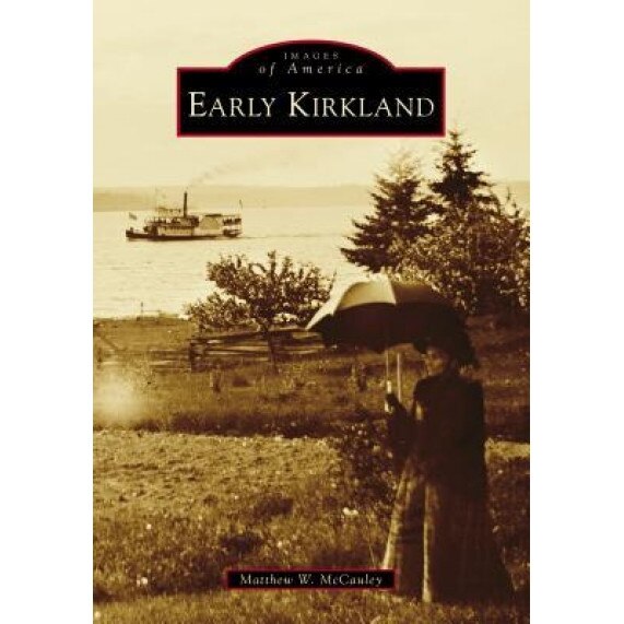 Early Kirkland, Matthew W. McCauley (Author)