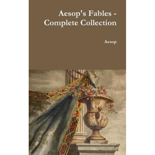Aesop's Fables - Complete Collection, Aesop (Author)
