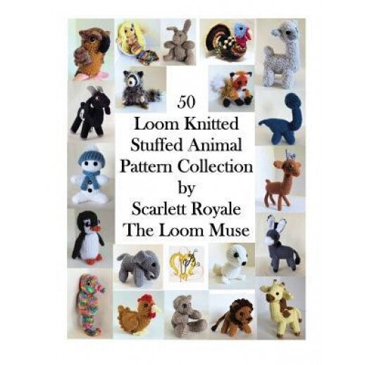 50 Loom Knitted Stuffed Animal Pattern Collection, Scarlett Royale (Author)