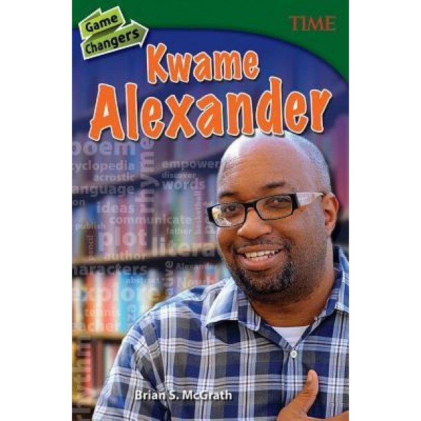 Beyond Words: Kwame Alexander (Grade 8), Brian McGrath (Author)
