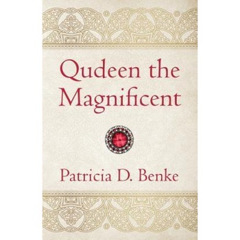 Qudeen the Magnificent, Patricia D. Benke (Author) Qudeen the Magnificent, Patricia D. Benke (Author)