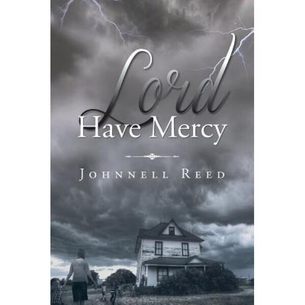 Lord Have Mercy, Johnnell Reed (Author)