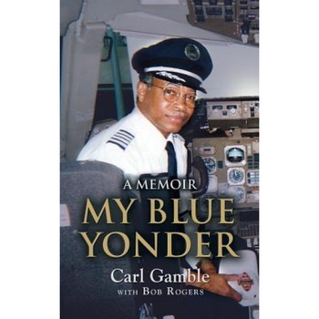My Blue Yonder, Carl Gamble (Author) My Blue Yonder, Carl Gamble (Author)