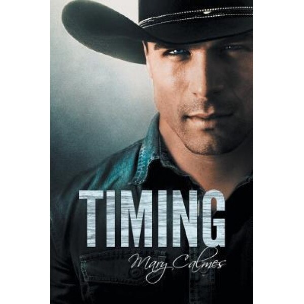Timing, Mary Calmes (Author)