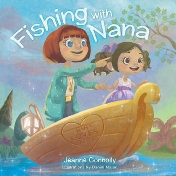 Fishing with Nana, Jeanne Connolly (Author) Fishing with Nana, Jeanne Connolly (Author)