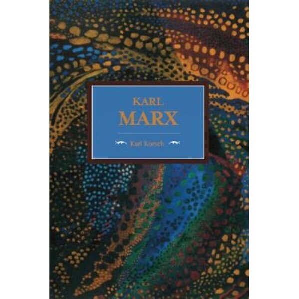 Karl Marx, Karl Korsch (Author)