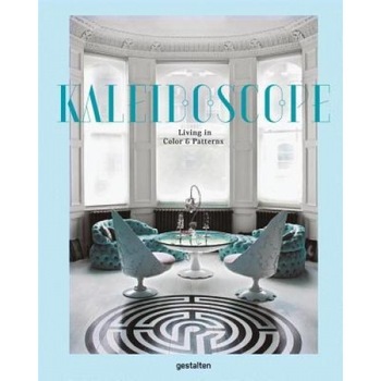 Kaleidoscope: Living in Color and Patterns, Sven Ehmann (Editor) Kaleidoscope: Living in Color and Patterns, Sven Ehmann (Editor)