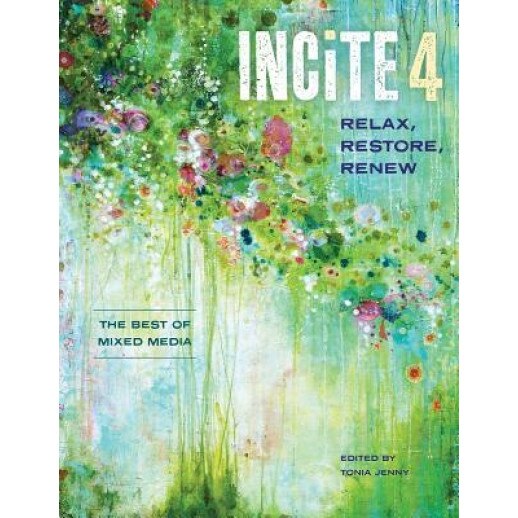 Incite 4: Relax Restore Renew, Tonia Jenny (Editor)