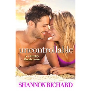Uncontrollable, Shannon Richard (Author) Uncontrollable, Shannon Richard (Author)