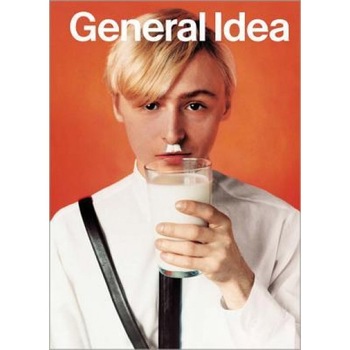 General Idea: A Retrospective (1969-1994), General Idea (Artist) General Idea: A Retrospective (1969-1994), General Idea (Artist)
