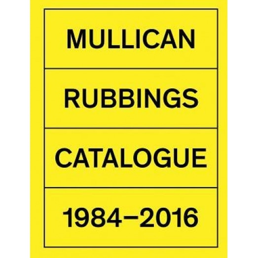 Matt Mullican: Rubbings: Catalogue 1984-2016, Matt Mullican (Artist)