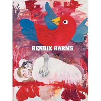 Bendix Harms: Chosen Ones, Bendix Harms (Artist) Bendix Harms: Chosen Ones, Bendix Harms (Artist)
