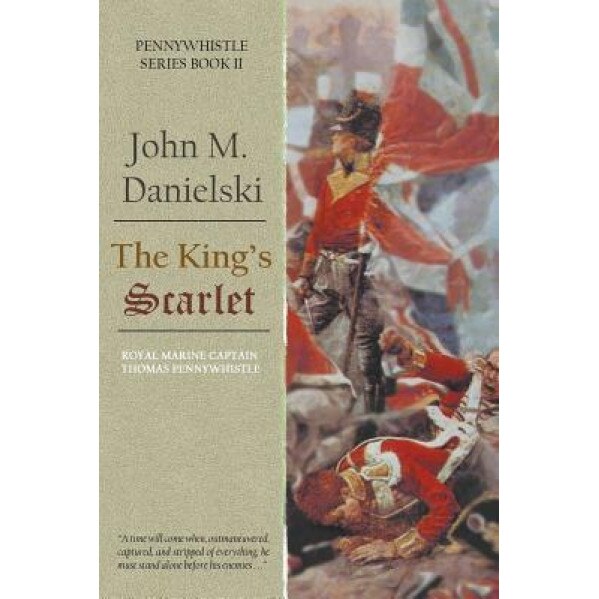 The King's Scarlet, John Danielski (Author)