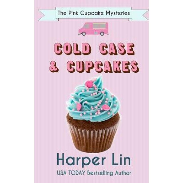 Cold Case and Cupcakes, Harper Lin (Author)