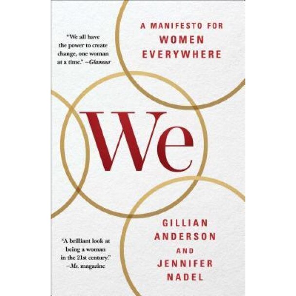We: A Manifesto for Women Everywhere, Gillian Anderson (Author)