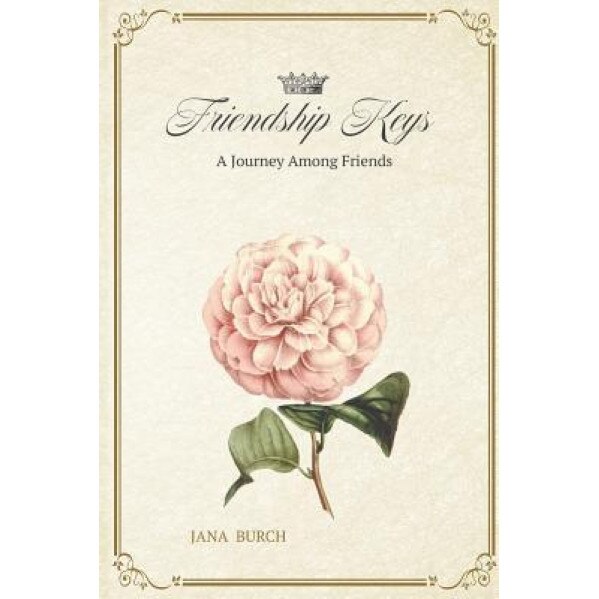 Friendship Keys, Jana Burch (Author)