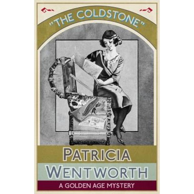 The Coldstone: A Golden Age Mystery, Patricia Wentworth (Author)