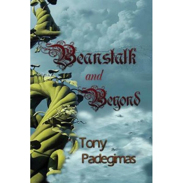 Beanstalk and Beyond, Tony Padegimas (Author)