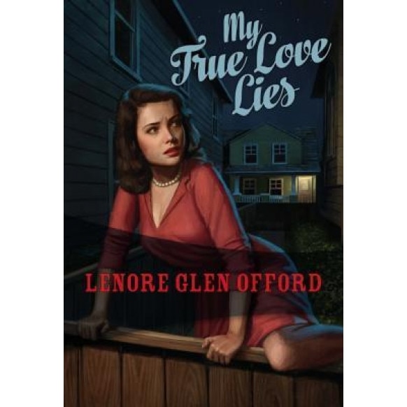 My True Love Lies, Lenore Glen Offord (Author)